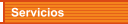 Servicios