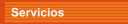 Servicios